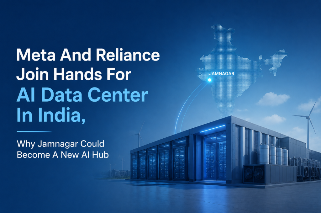 Meta And Reliance Join Hands For AI Data Center In India, Why Jamnagar Could Become A New AI Hub