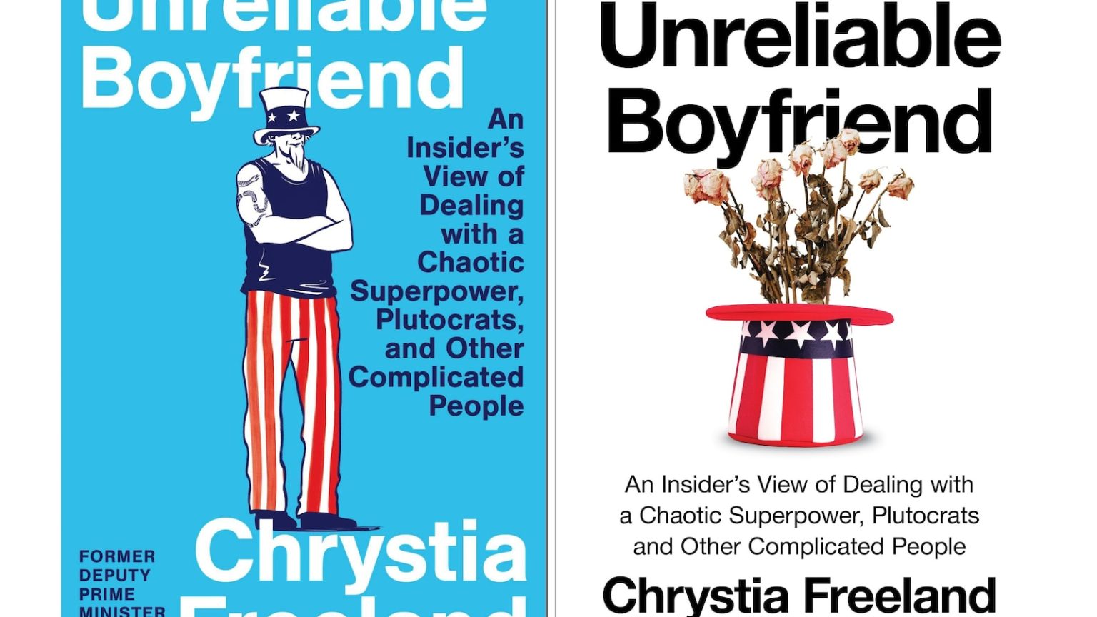 Chrystia Freeland’s ‘Unreliable Boyfriend’ offers front-row seat to US-Canada tensions