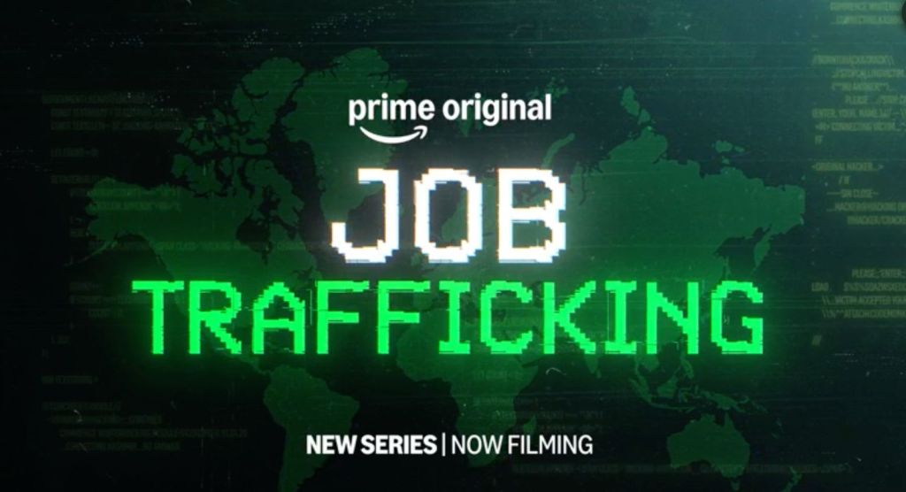 Prime Video Rolls Cameras On Indian Drama ‘Job Trafficking’